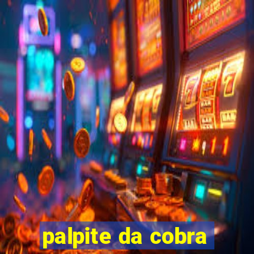 palpite da cobra